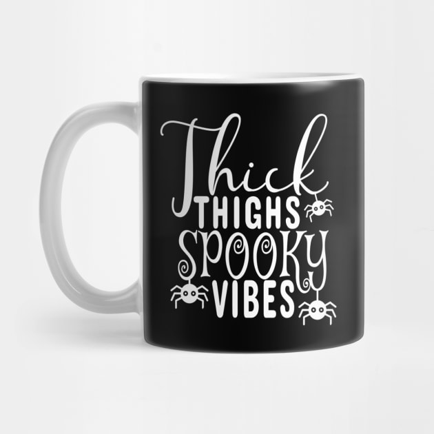 Thick Thighs Spooky Vibes, Spooky Season, Halloween Gift Ready to Print. by NooHringShop